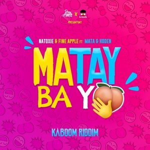 Matay Ba Yo (Kaboom Riddim)