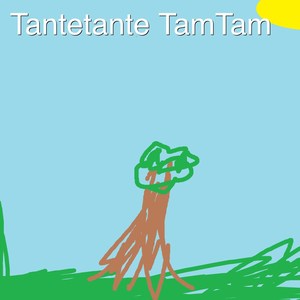 Tantetante Tamtam