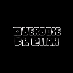 Overdose (Explicit)