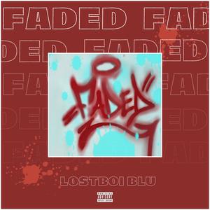 Faded (Explicit)