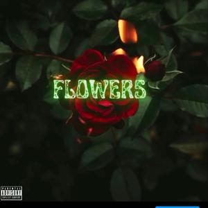 Flowers (Explicit)