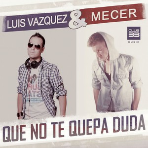 Que No Te Quepa Duda (Extended Version)