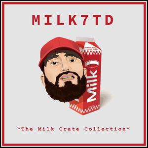 The Milk Crate Collection (Explicit)