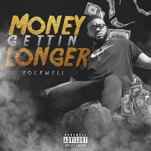 Money Gettin Longer (Explicit)