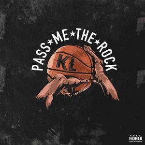 Pass Me The Rock (Explicit)