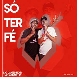 Só Ter Fé (Explicit)