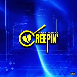 Creepin' (Explicit)
