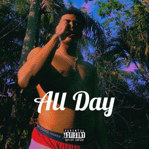 All Day (Explicit)