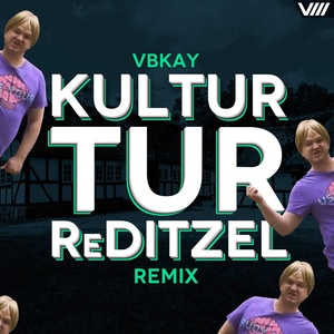 Kultur Tur ReDitzel (Remix)