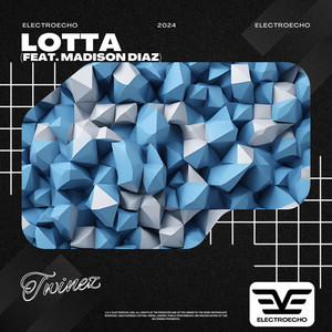 Lotta (feat. Madison Diaz)