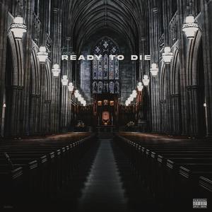 Ready To Die (Explicit)