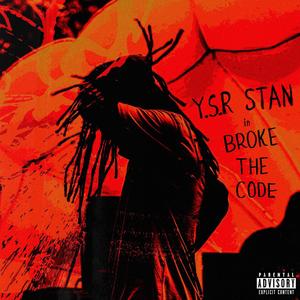 Broke The Code (Explicit)