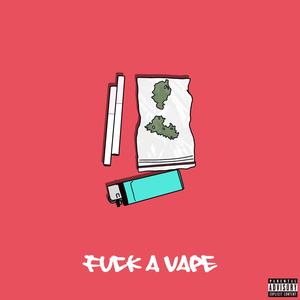 **** A VAPE (Explicit)