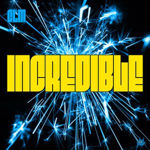 Incredible (Edit)