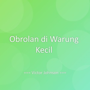 Obrolan di Warung Kecil