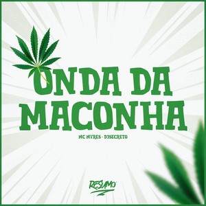 Onda Da Maconha (Explicit)