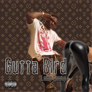 Gutta Bird (Explicit)