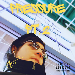 Pressure, Pt. 2 (Explicit)