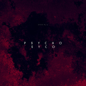 Psycho Syco (Explicit)