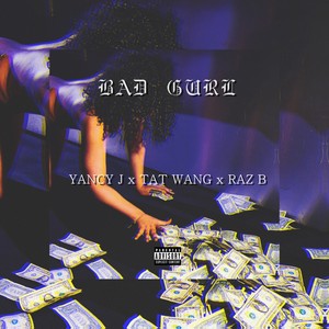 Bad Gurl（Prod.By Tat Wang）