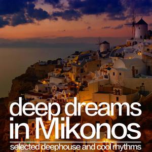 Deep Dreams in Mikonos