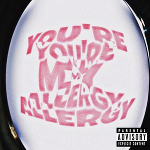 My Allergy (feat. Jvck Carter)