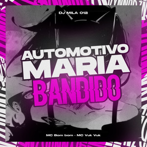 Automotivo Maria Bandido (Explicit)