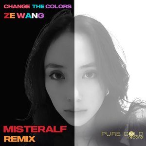 Change The Colours (Misteralf Remix)
