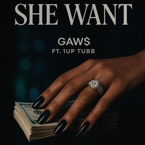 She Want (feat. 1up Tubb) (Explicit)