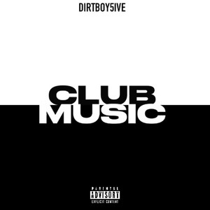 Club Music (Explicit)