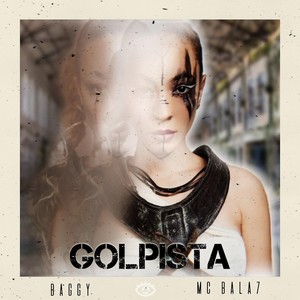 Golpista (feat. MC Bala 7)