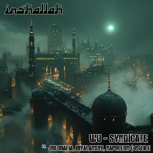 In·shal·lah (feat. Joe Mafia, Myalansky, Napoleon & P.U.R.E) (Explicit)