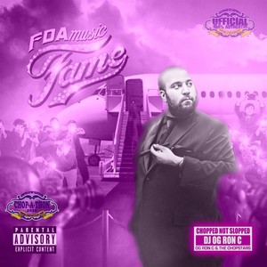 Fame (Chopped Not Slopped)