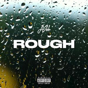 Rough (Explicit)