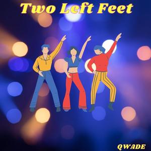 Two Left Feet (Explicit)