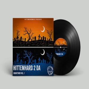 Hittemhard 2 Da Graveyard vol I (Explicit)