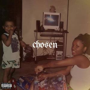 Chosen (Explicit)