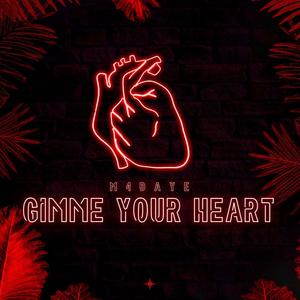 gimme your heart (Explicit)