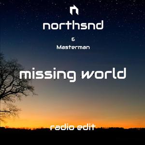 Missing world (feat. Masterman) (Radio Edit)
