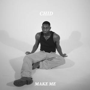 Make Me