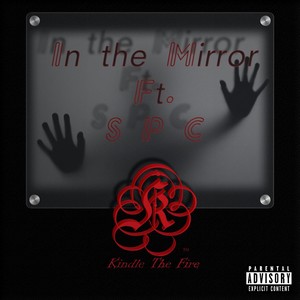 In the Mirror (feat. SPC) [Explicit]