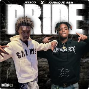 Pride (feat. Karnique All Bout Money) (Explicit)