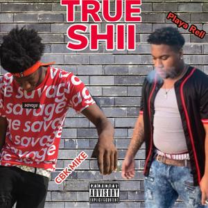 True Shii (Explicit)