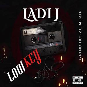 Low Key(feat. Ladi j) (Explicit)