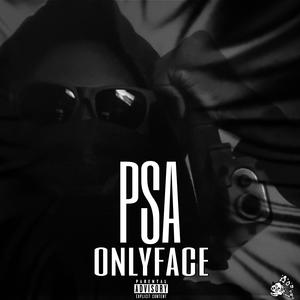 PSA (feat. onlyface) [Explicit]