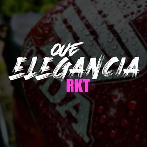 Que elegancia (Letan & Anthony MM) (RKT)