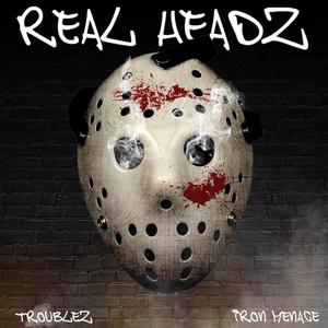 Real Headz(feat. Iron Menace) (Explicit)