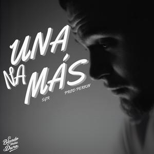 UNA NA MÁS (feat. PERKIN) [Explicit]