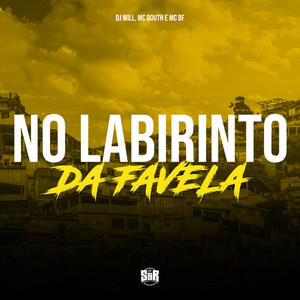 No Labirinto da Favela (Explicit)