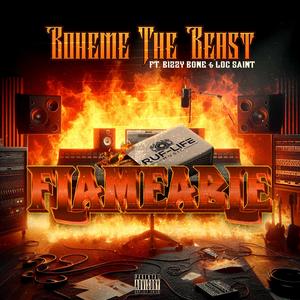 Flameable (feat. Loc Saint & Bizzy Bone) [Explicit]